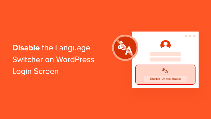 Come disabilitare il selettore di lingua nella schermata di accesso di WordPress