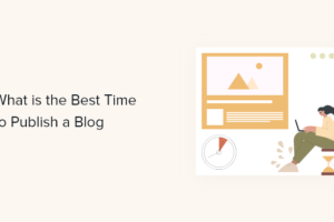Quando è il momento migliore per pubblicare un blog (+ come testarlo)