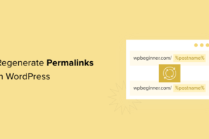 Come rigenerare i tuoi Permalink in WordPress