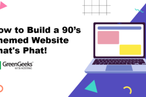 Come costruire un sito web a tema anni ’90 That’s Phat!