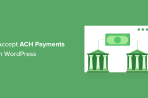 Come accettare pagamenti ACH in WordPress