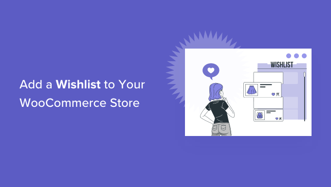 Aggiungi una lista dei desideri al tuo negozio WooCommerce