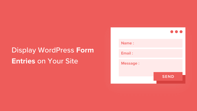 How to Display WordPress form entries on your site